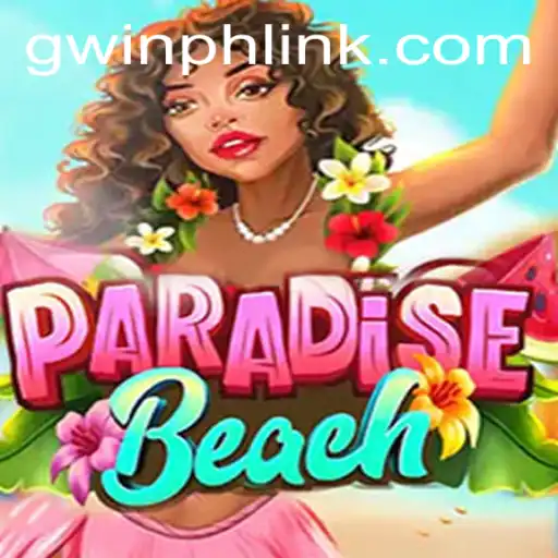 The Ultimate Guide to ParadiseBeach Game Featuring PWINPH.COM